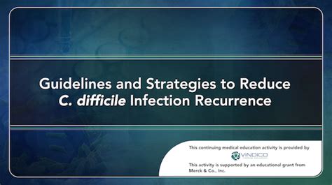 Guidelines And Strategies To Reduce C Difficile Infection Recurrence