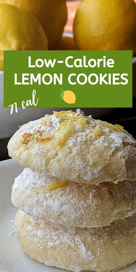 For a variation, use lime juice in place of the lemon juice. Low Calorie Lemon Cookies | Recipe | Lemon cookies, No calorie foods, Low calorie desserts