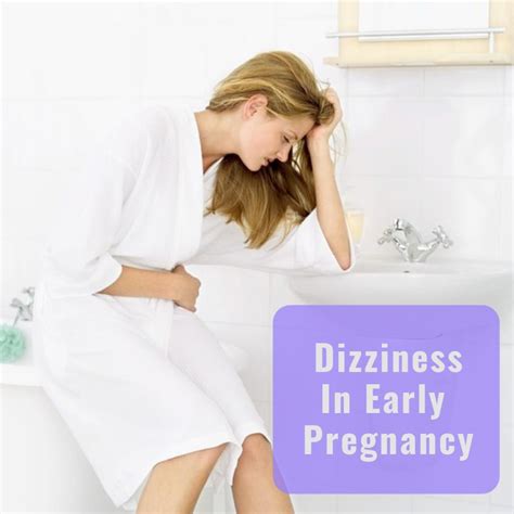 Dizziness In Early Pregnancy How Long Does It Take To