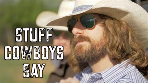 32 Funny Cowboy Sayings And Quotes Quotes Ops