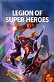 Ver Legión de superhéroes (2022) Online - SeriesKao