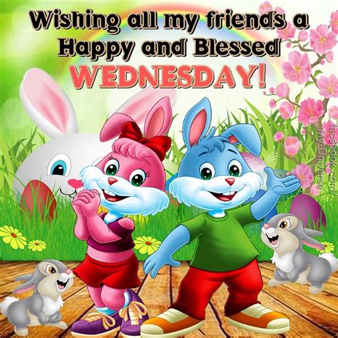 Wishing All My Friends A Happy And Blessed Wednesday Pictures Photos