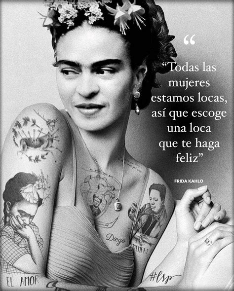 Loca De Amor Frases De Frida Obras De Frida Kahlo Frases De