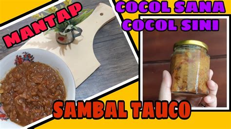 Yuk simak resep sambal tumpang khas kediri tersebut di sini. RESEP SAMBAL TAUCO TEMPE SEMANGIT / BUSUK MANTUL BUAT COCOLAN DIJAMIN ENAK!! - YouTube