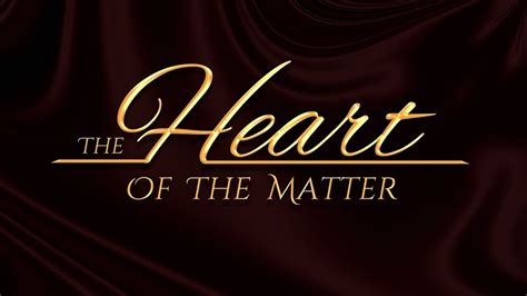 The Heart Of The Matter Is The Matter Of The Heart YouTube