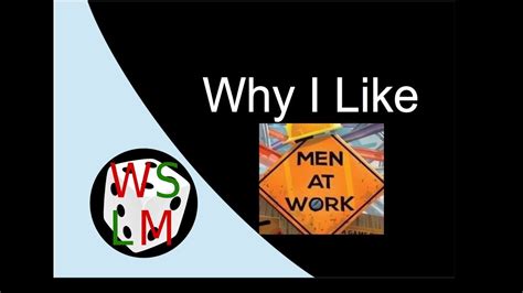 Why I Like Men At Work Youtube