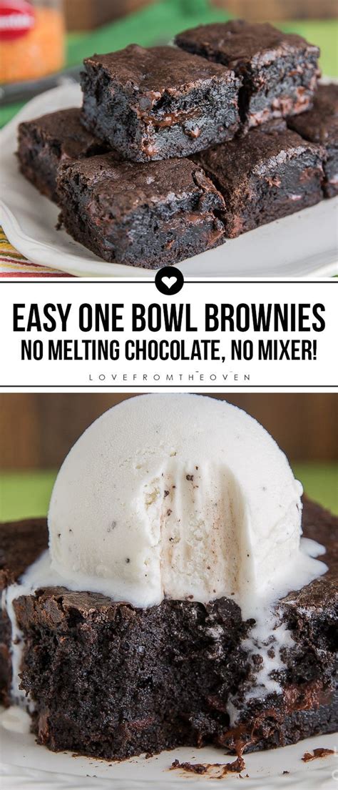 Chocolate Brownies With Ice Cream On Top And The Words Easy One Bowl Brownies No Melting