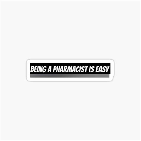 Being A Pharmacist Is Easy Sticker For Sale By Zaibo Redbubble