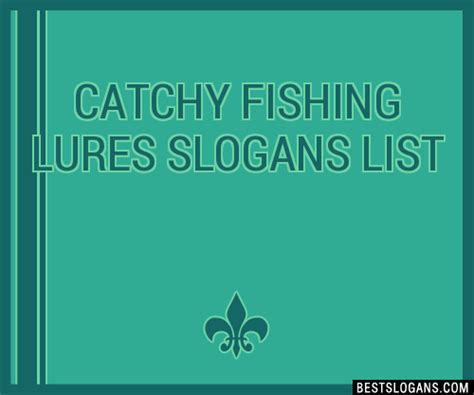 Catchy Fishing Lures Slogans List Phrases Taglines Names Jan