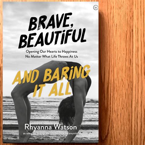 Book Review Brave Beautiful And Baring It All By Rhyanna Watson