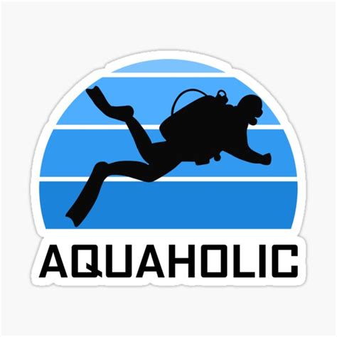 Aquaholic Scuba Diver Funny Love Diving Ocean Water Dive Sticker For