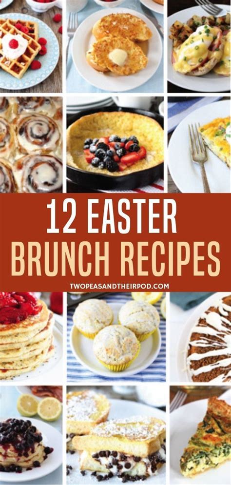 Make Easter Fun And Exciting With These 12 Easter Brunch Recipes That