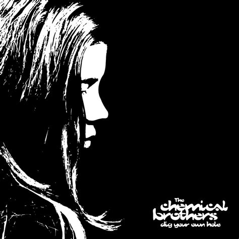 ‎dig Your Own Hole 25th Anniversary Edition De The Chemical Brothers En Apple Music