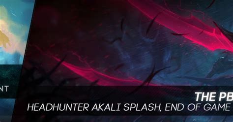 Surrender At 20 226 Pbe Update Headhunter Akali Splash End Of Game