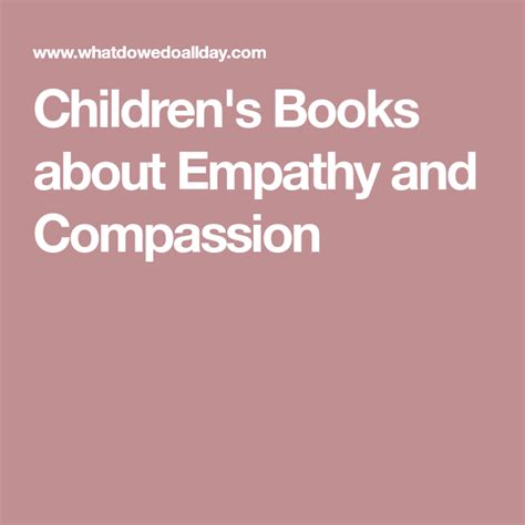 Childrens Books About Empathy And Compassion Childrens Books