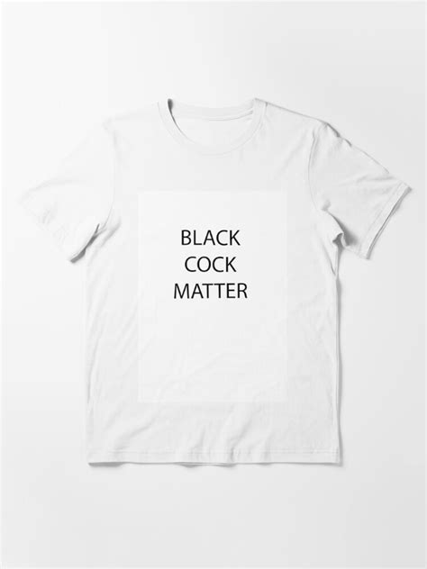 Black Cock Matter T Shirt For Sale By Valexx Redbubble Fynny T Shirts Party T Shirts