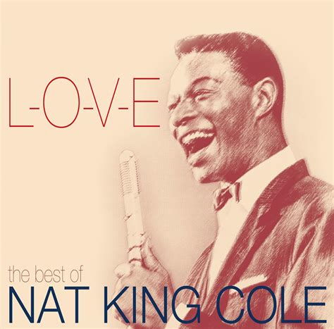 Best Of Nat King Cole L O V E Uk Cds And Vinyl