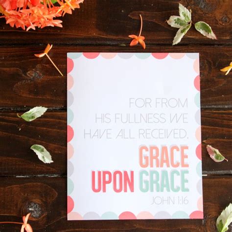 grace upon grace | Free scripture printables, Scripture printables, Free printables