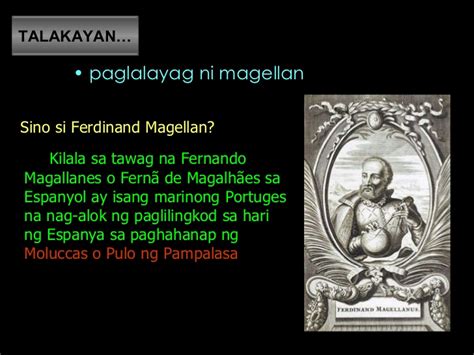 Humingi ng tulong si ferdinand magellan kay king manuel, hari ng portugal, para sa kanyang westward voyage papuntang spice island. Ferdinand Magellan