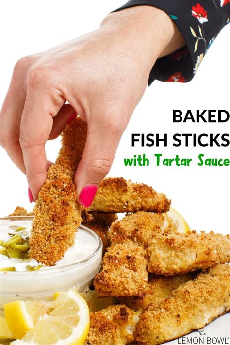 Crispy Baked Fish Sticks With Tartar Sauce The Lemon Bowl Recipe