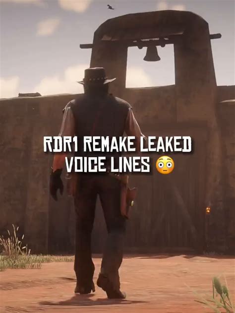 Rdr1 Remake Leaked Voice Lines Ifunny