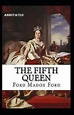 The Fifth Queen annotated by Ford Madox Ford | Goodreads