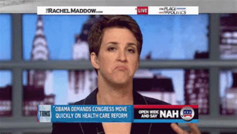 Rachel Maddow Uncomfortable Stop Whining  Find On Er
