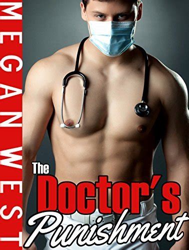 The Doctor S Punishment Bdsm Medical Erotica By Megan West Goodreads