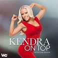 Kendra On Top, Season 2 on iTunes