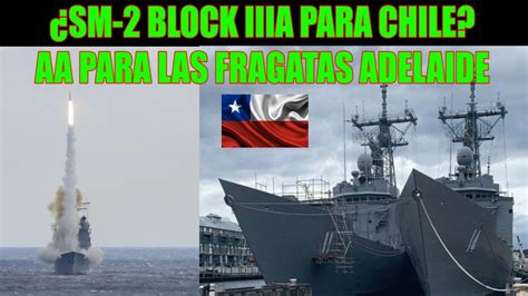 Estados Unidos Aprobó La Venta De Misiles Sm 2 Block Iiia Para Chile