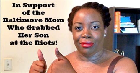 [video] in support of the baltimore mom who grabbed her son at the riots