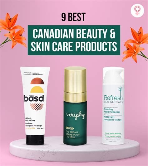 9 Best Canadian Beauty And Skin Care Brands As Per An Expert