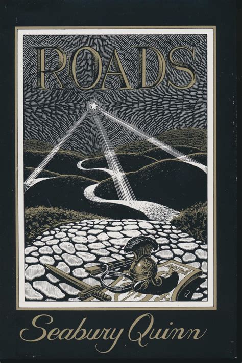 Roads Facsimile Reproduction Of The First Edition By Seabury Quinn Fine Hardcover