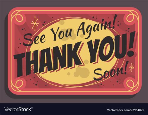 Thank You Sign See You Again Soon Typographic Vector Image