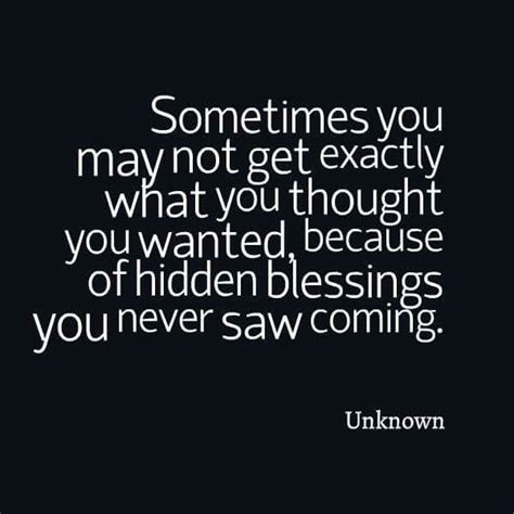 Sometimes You May Not Get Exactly What You Thought You Wanted Because