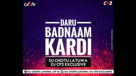 Daru Badnaam Kardi Punjabi Vs Tapori Rework Remix Dj Chotu Latuwa