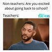 24 Memes That Sum Up What It’s Like Going Back to School For Teachers