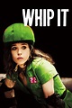 Whip It (2009) — The Movie Database (TMDB)