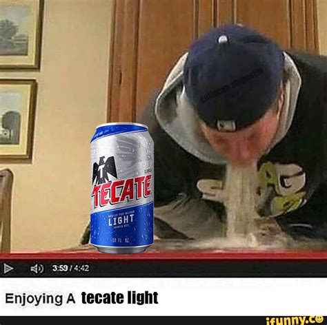 Tecate Memes Best Collection Of Funny Tecate Pictures On Ifunny