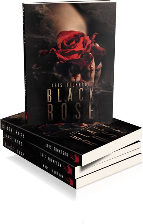 Black Rose By Kris Thompson Blog Tour Liz Loves Books