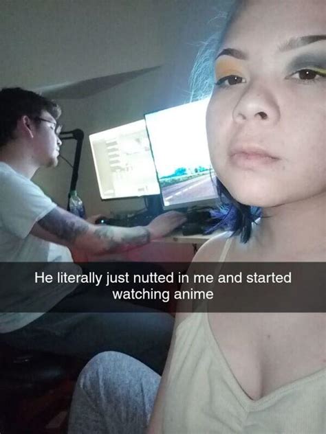 He Literally Just Nutted In Me And Started Watching Anime Meme