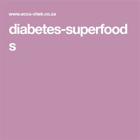 Diabetes Superfoods Diabetes Superfoods Diabetic Recipes