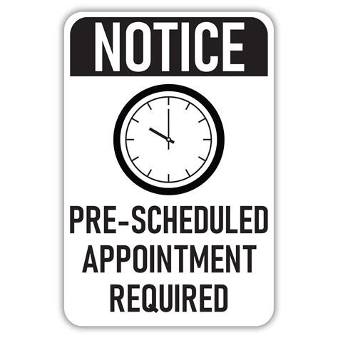 Notice Pre Scheduled Appointment Required American Sign Company
