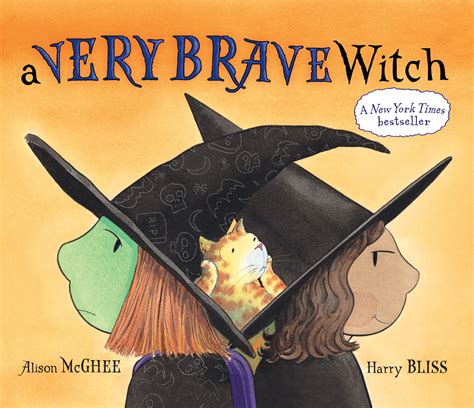 A Very Brave Witch Book By Alison Mcghee Harry Bliss Official