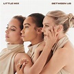 Little Mix - Between Us Lyrics and Tracklist | Genius