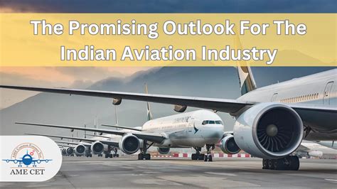 The Promising Outlook For The Indian Aviation Industry Ame Cet Blogs