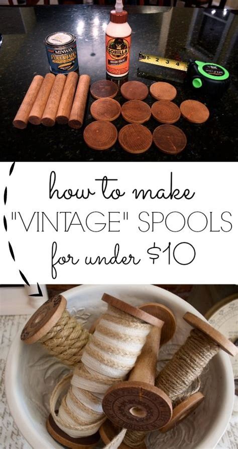 How To Make Diy Vintage Wooden Spools Bloggers Best Diy Ideas