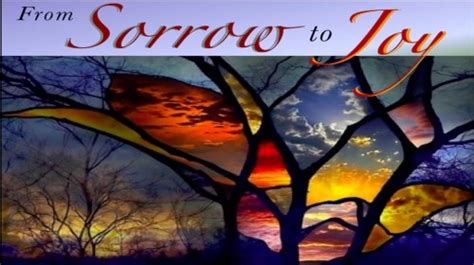 Jesus Can Turn Sorrow Into Joy Thepreachersword