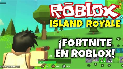 ¡fortnite En Roblox Island Royale Youtube
