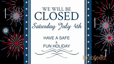 Free Printable Closed For The 4th Signs July 4th Closed Sign Template
